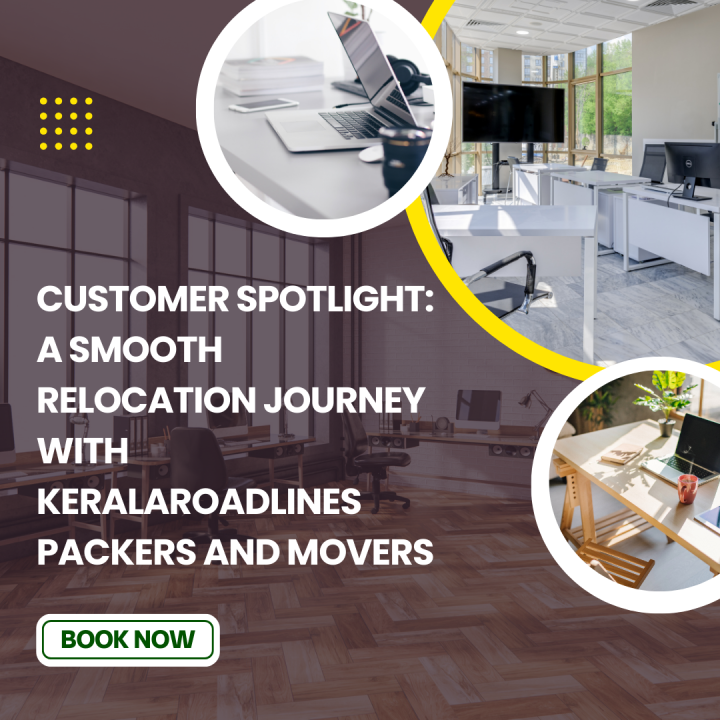 Customer Spotlight: A Smooth Relocation Journey with KeralaRoadLines Packers and Movers